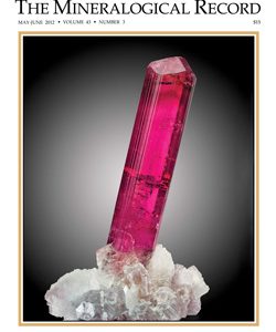 Mineralogical Record Vol. 43, No. 3, 2012
