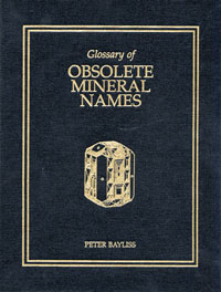 Glossary of Obsolete Mineral Names
