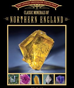 Classic Minerals of Northern England