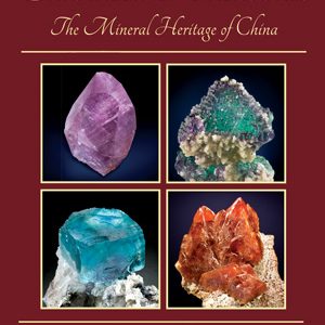 Crystalline Treasures -- The Mineral Heritage of China